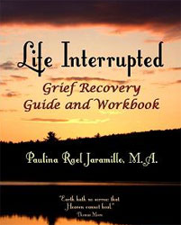 Book | Life Interrupted: Grief Recovery Guide and Workbook