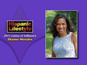 Latina of Influence | Dianne Morales
