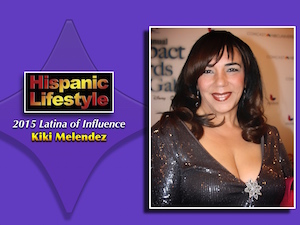 Latina of Influence | Kiki Melendez