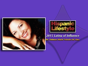 Latina of Influence | Dr. Zulmara Maria Teixeira de Lima