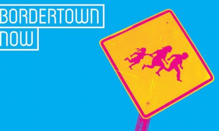 Bordertown Now – Through June 24