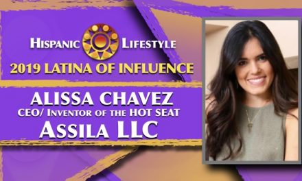 2019 Latina of Influence Alissa Chavez | CEO of  Assila LLC producers of the product HOT SEAT 