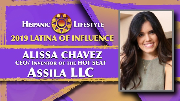 2019 Latina of Influence Alissa Chavez | CEO of  Assila LLC producers of the product HOT SEAT 