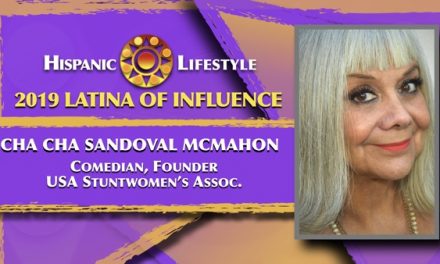 2019 Latina of Influence Cha Cha Sandoval McMahon | Comedian, Founder  USA Stuntwomen’s Assoc.