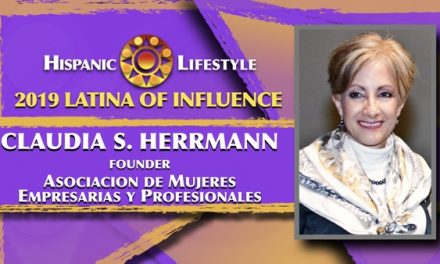 2019 Latina of Influence  Claudia S. Herrmann | National Chair AMEP and CVO & Managing Chair of USA AMEP Foundation