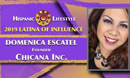 2019 Latina of Influence Domenica Escatel | Founder Chicana Inc.