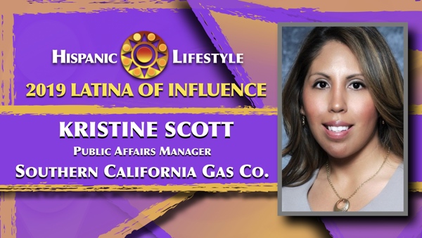 2019 Latina of Influence | Kristine Scott Public Affairs Manager  Southern California Gas Company a Sempra Energy Utility
