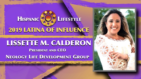 2019 Latina of Influence Lissette M. Calderon | President and CEO of Neology Life Development Group