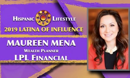 2019 Latina of Influence Maureen Mena | Wealth Planner with LPL Financial