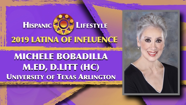 2019 Latina of Influence Michele Bobadilla, M.Ed, D.Litt (hc) | The University of Texas at Arlington
