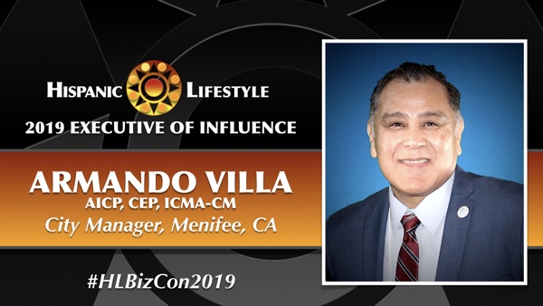 2019 Executive of Influence | Armando Villa, AICP, CEP, ICMA-CM – City Manager,  Menifee California