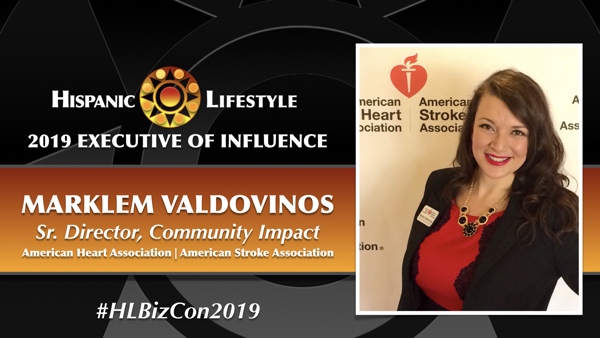 2019 Executive of Influence | Marklem Valdovinos Sr. Community Impact Director,  American Heart Association (AHA)