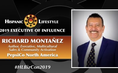 2019 Executive of Influence | Richard Montañez, Author – Executive, Multicultural Sales & Community Activation PepsiCo North America
