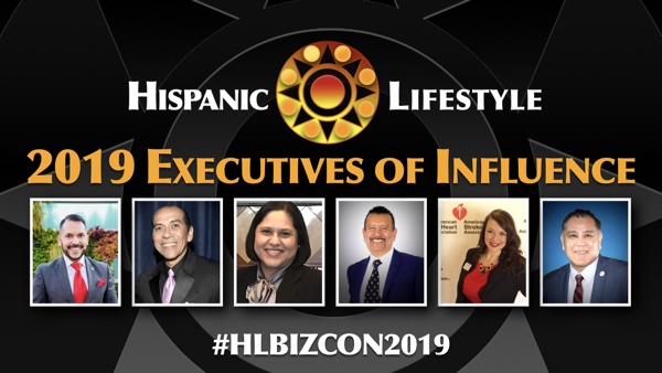 Hispanic Lifestyle’s 2019 Executives of Influence