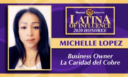2020 Latina of Influence | Michelle Lopez