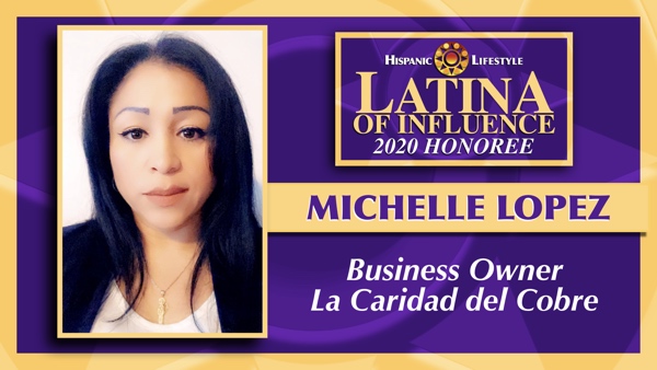 2020 Latina of Influence | Michelle Lopez