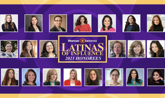 Hispanic Lifestyle’s 2021 Latinas of Influence