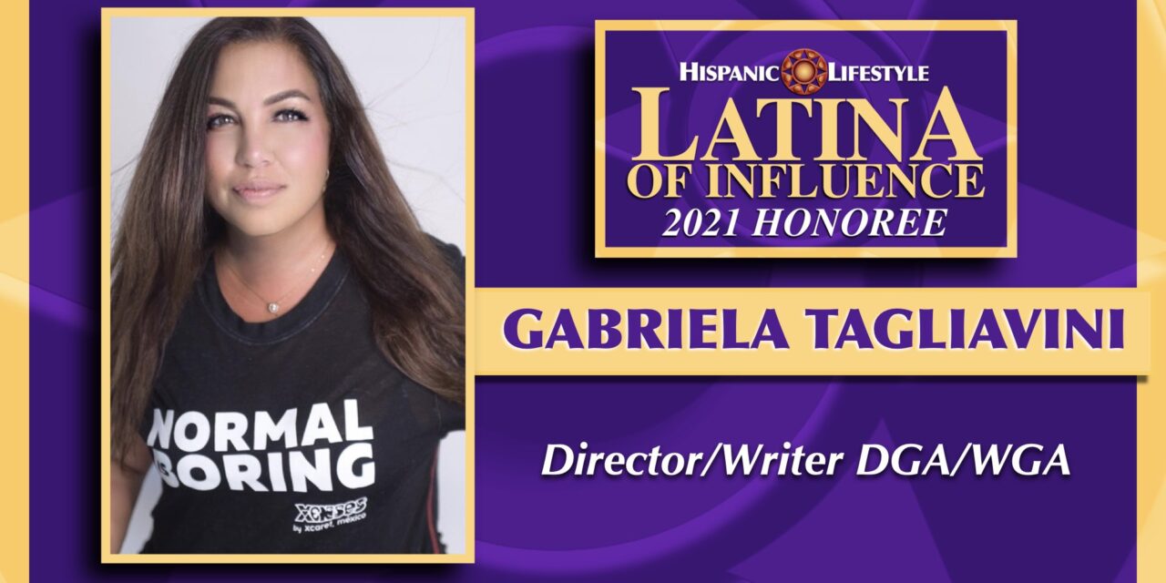 2021 Latina of Influence | Gabriela Tagliavini DGA/WGA