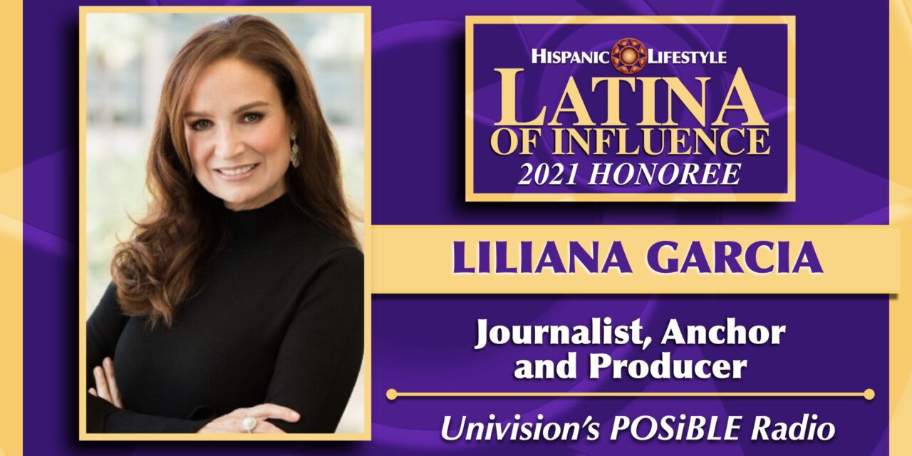 2021 Latina of Influence | Liliana Garcia-Patiño