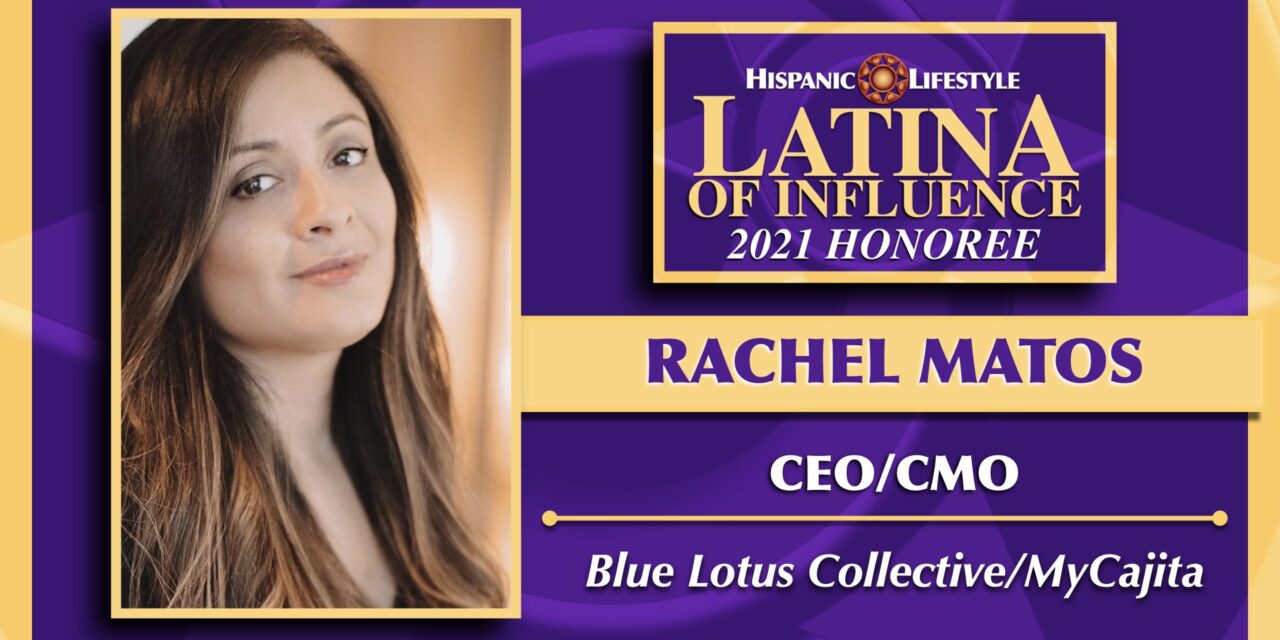 2021 Latina of Influence | Rachel Matos