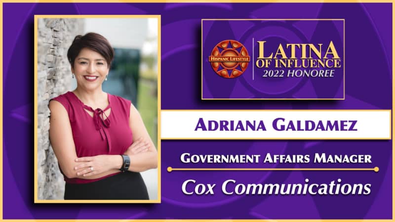 2022 Latina of Influence | Adriana Galdamez
