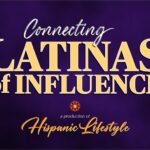 Connecting Latinas of Influence Series