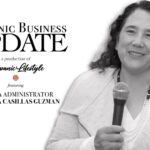 Hispanic Business Update | U.S. SBA Administrator Isabella Casillas Guzman
