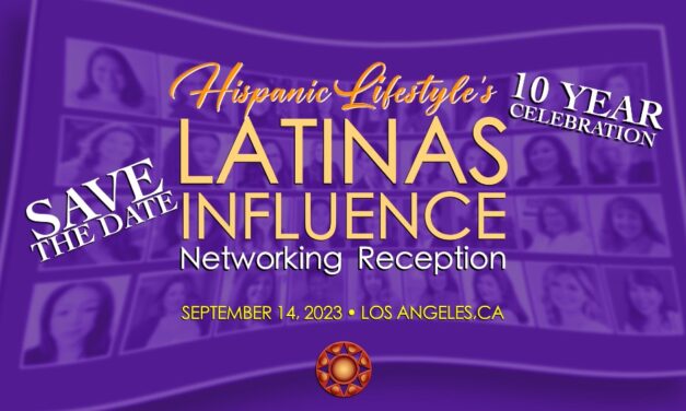 Hispanic Lifestyle 10th Anniversary Latinas of Influence Listing