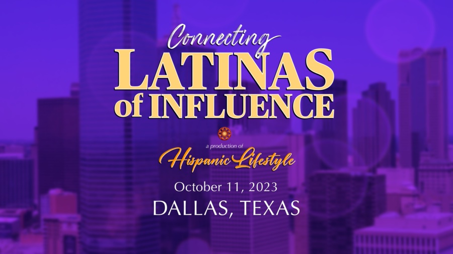 Connecting Latinas of Influence – Dallas, Texas