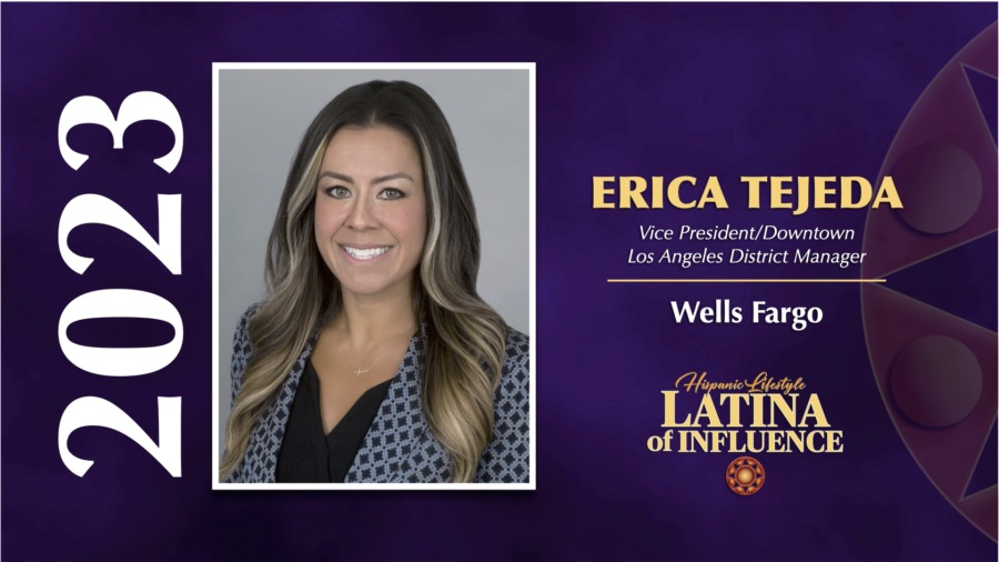Erica Tejeda | 2023 Latina of Influence